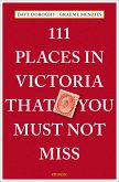 111 Places in Victoria That You Must Not Miss