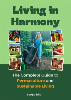 Cover Living in Harmony: The Complete Guide to Permaculture and Sustainable Living (eBook, ePUB)