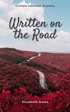 Written on the Road (eBook, ePUB) - Gates, Elizabeth