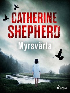 Myrsvärta (eBook, ePUB) - Shepherd, Catherine