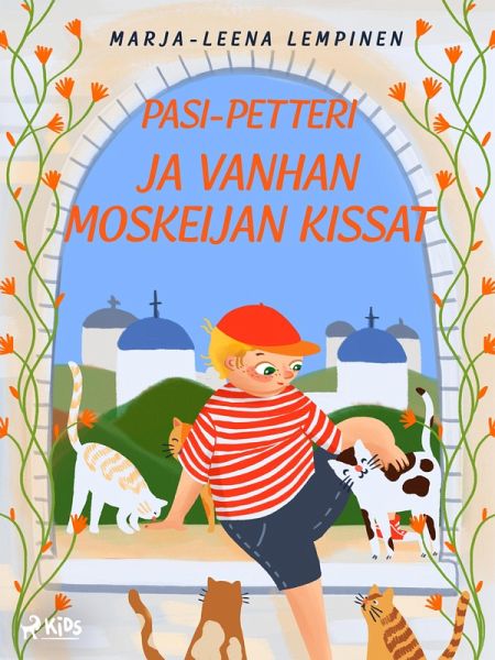 Pasi-Petteri ja vanhan moskeijan kissat (eBook, ePUB)