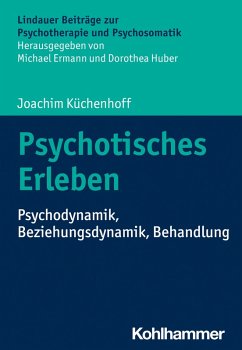 Psychotisches Erleben (eBook, PDF) - Küchenhoff, Joachim