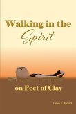 Walking in the Spirit on Feet of Clay (eBook, ePUB)