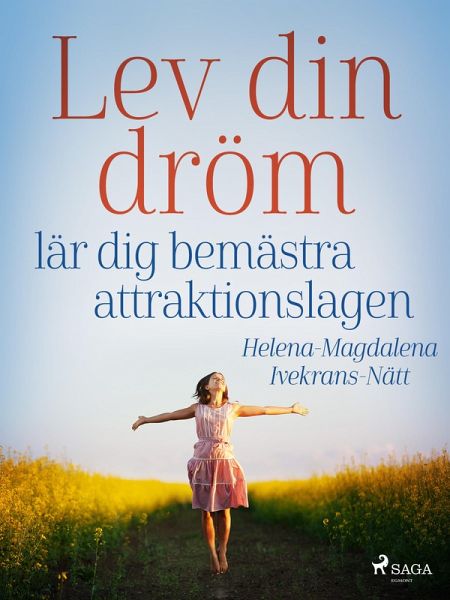 Lev din dröm : lär dig bemästra attraktionslagen (eBook, ePUB) Lev din dröm : lär dig bemästra attraktionslagen (eBook, ePUB)