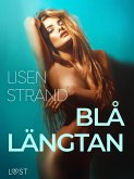 Blå längtan - erotisk novell (eBook, ePUB)