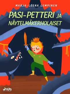 Cover Pasi-Petteri ja näytelmäkerholaiset (eBook, ePUB)