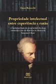 Propriedade intelectual entre experiência e razão (eBook, ePUB)