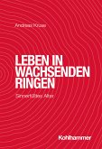 Leben in wachsenden Ringen (eBook, ePUB)