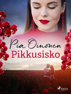 Pikkusisko (eBook, ePUB) - Oinonen, Pia