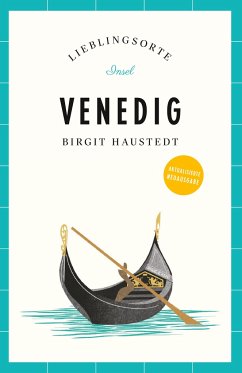 Venedig Reiseführer LIEBLINGSORTE - Haustedt, Birgit