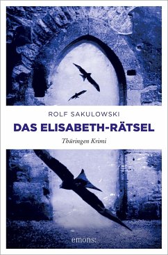 Das Elisabeth-Rätsel - Sakulowski, Rolf