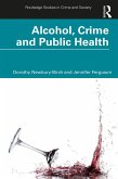 Alcohol, Crime and Public Health (eBook, PDF)