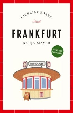 Frankfurt Reiseführer LIEBLINGSORTE - Mayer, Nadja