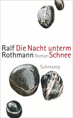Die Nacht unterm Schnee - Rothmann, Ralf