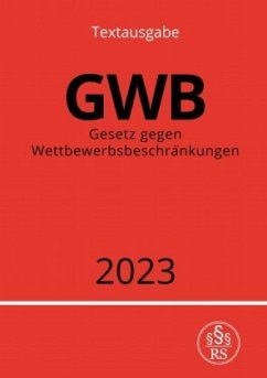 Gesetz gegen Wettbewerbsbeschränkungen - GWB 2023 - Studier, Ronny