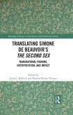 Translating Simone de Beauvoir's The Second Sex (eBook, ePUB)