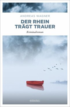 Der Rhein trägt Trauer - Wagner, Andreas