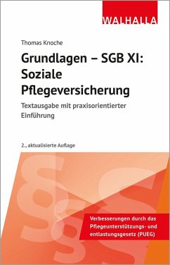 Grundlagen - SGB XI: Soziale Pflegeversicherung - Knoche, Thomas