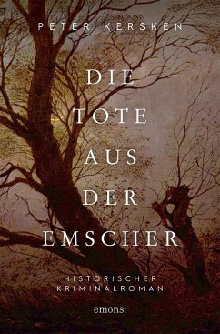 Die Tote aus der Emscher - Kersken, Peter