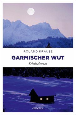 Garmischer Wut - Krause, Roland