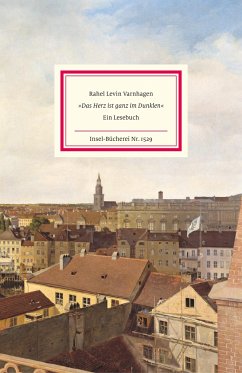 'Das Herz ist ganz im Dunklen' - Varnhagen, Rahel