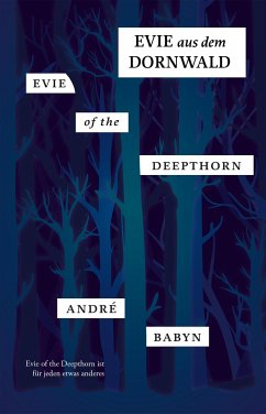 Evie of the Deepthorn - Babyn, Andé