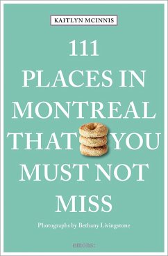 111 Places in Montreal That You Must Not Miss - McInnis, Kaitlyn