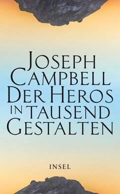 Der Heros in tausend Gestalten - Campbell, Joseph