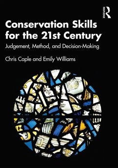 Conservation Skills for the 21st Century (eBook, PDF) - Caple, Chris; Williams, Emily