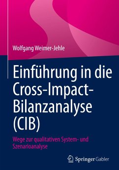 Einführung in die Cross-Impact-Bilanzanalyse (CIB) - Weimer-Jehle, Wolfgang
