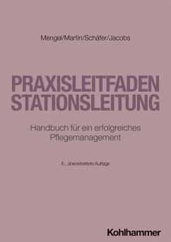 Praxisleitfaden Stationsleitung - Mengel, Martin;Martin, Olaf;Schäfer, Wolfgang