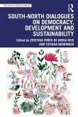 South-North Dialogues on Democracy, Development and Sustainability (eBook, ePUB)