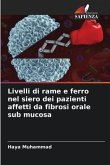 Livelli di rame e ferro nel siero dei pazienti affetti da fibrosi orale sub mucosa