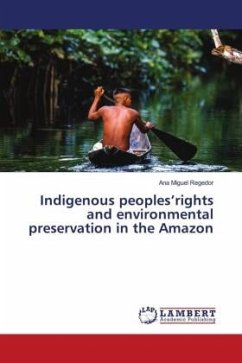 Indigenous peoples¿rights and environmental preservation in the Amazon