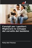 Consigli per i genitori: Migliorare lo sviluppo del cervello del bambino