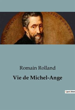 Vie de Michel-Ange - Rolland, Romain