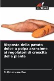 Risposta della patata dolce a polpa arancione ai regolatori di crescita delle piante