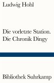 Die vorletzte Station / Die Chronik Dingy (eBook, ePUB)