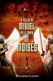 A peleja de Miguel pelo corpo de Moisés (eBook, ePUB)