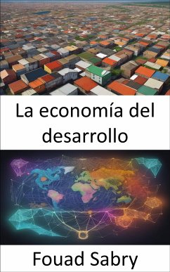 La economía del desarrollo (eBook, ePUB) - Sabry, Fouad