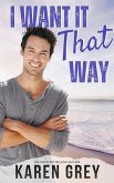 I Want It That Way (Carolina Classics, #3) (eBook, ePUB)