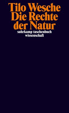 Die Rechte der Natur (eBook, ePUB) - Wesche, Tilo