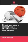 Directrizes para a competição e oficialização no basquetebol