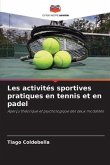 Les activités sportives pratiques en tennis et en padel