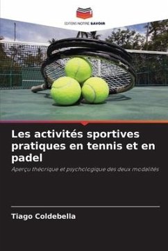 Les activités sportives pratiques en tennis et en padel - Coldebella, Tiago