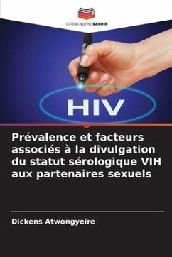 Prévalence et facteurs associés à la divulgation du statut sérologique VIH aux partenaires sexuels - Atwongyeire, Dickens