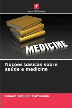 Noções básicas sobre saúde e medicina - Tabuñar Fortunado, Ismael