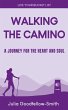 Walking the Camino: A Journey for the... - Bild 1