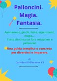 Palloncini. Magia. Fantasia (eBook, PDF)