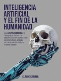 Inteligencia Artificial y el fin de la humanidad (eBook, ePUB)